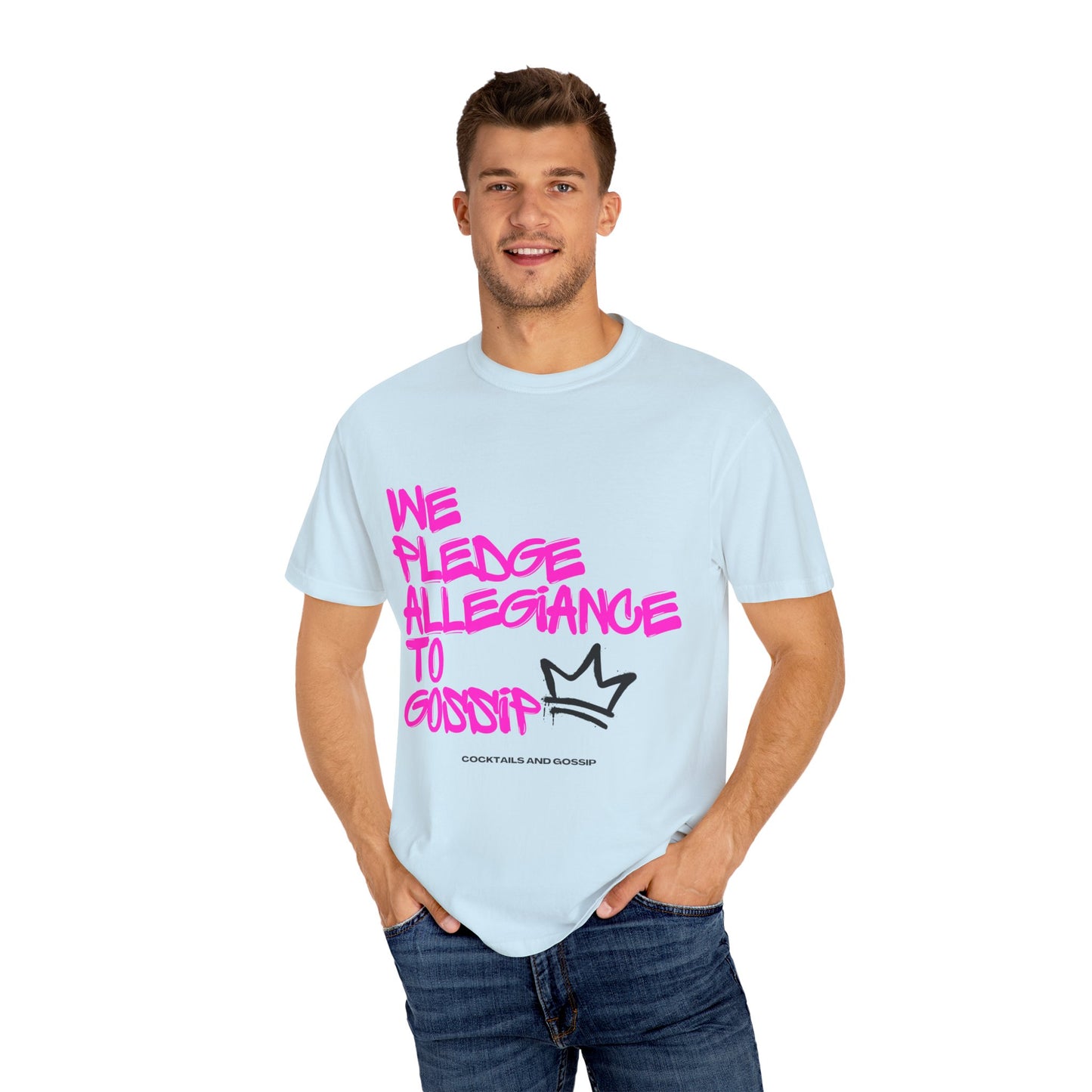 Unisex T | We Pledge Allegiance to Gossip | Graffiti