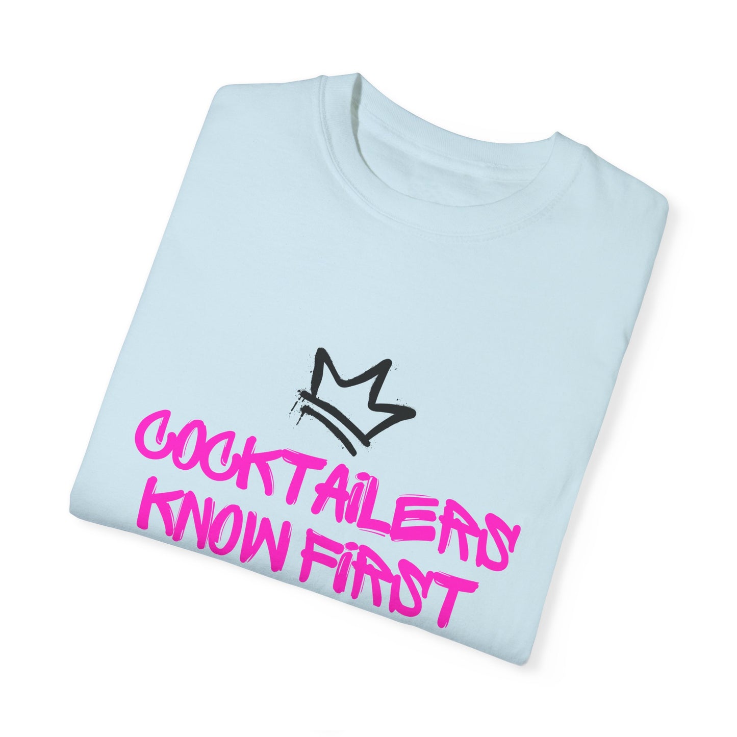 Unisex T | Cocktailers Know First | Graffiti