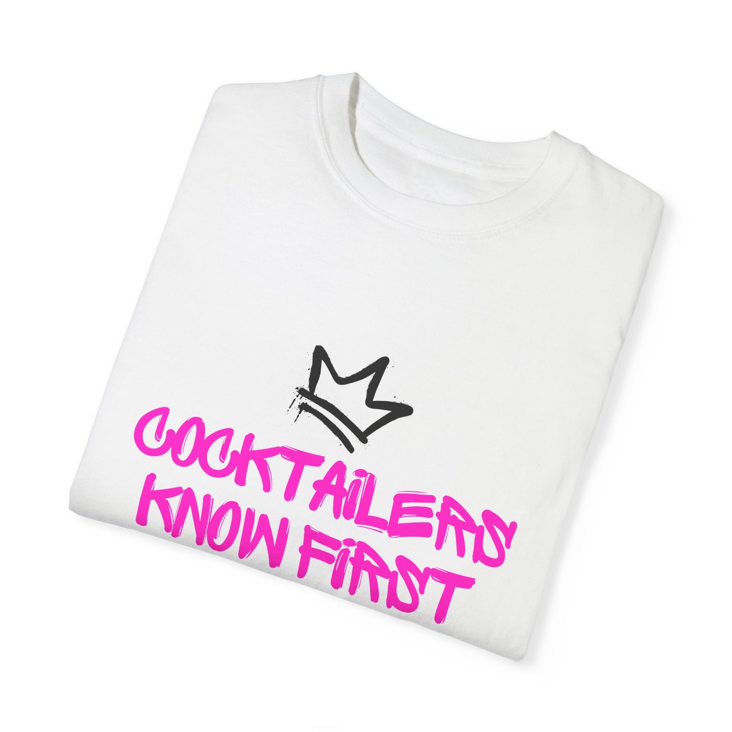 Unisex T | Cocktailers Know First | Graffiti