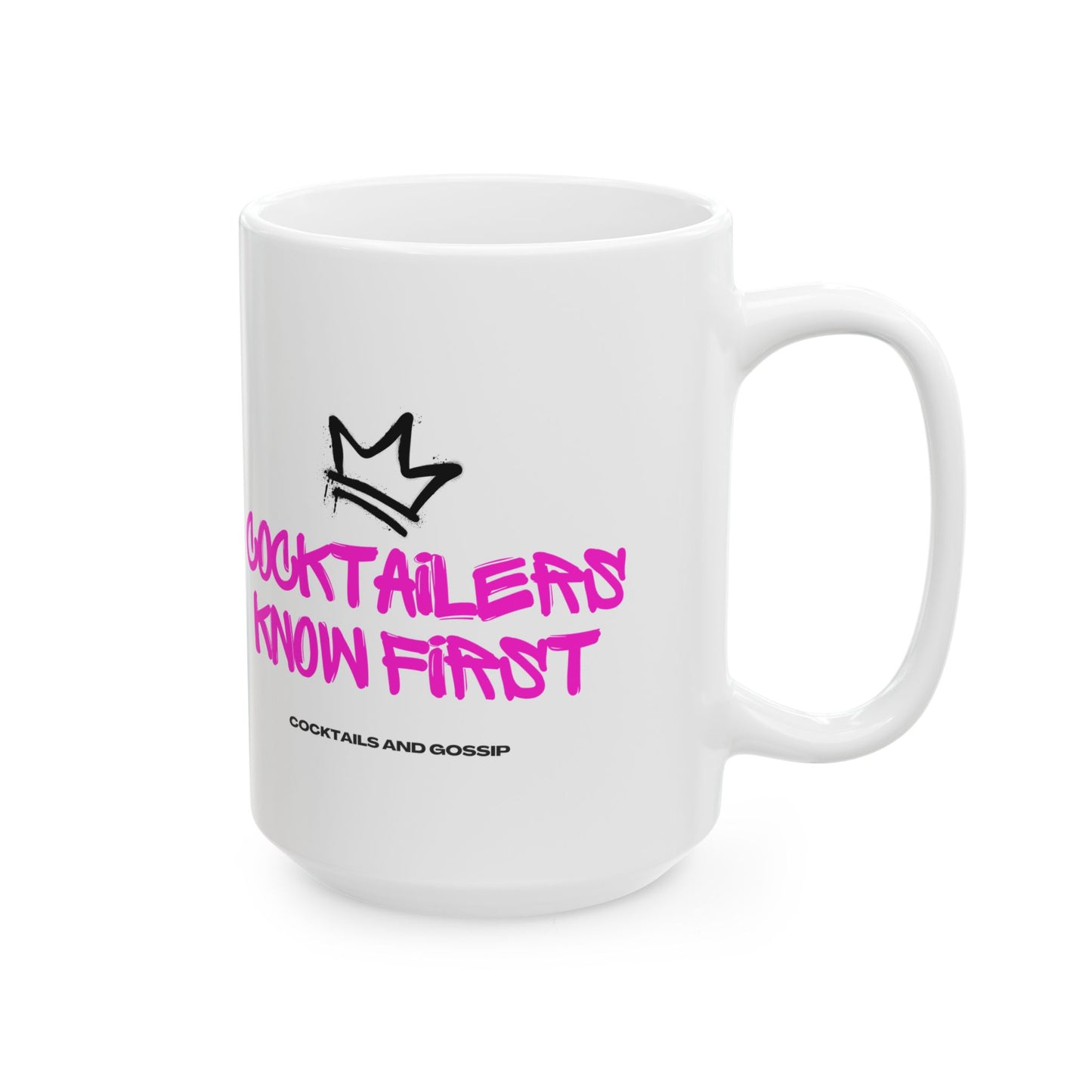 15oz Ceramic Mug | Cocktailers Know First | Graffiti