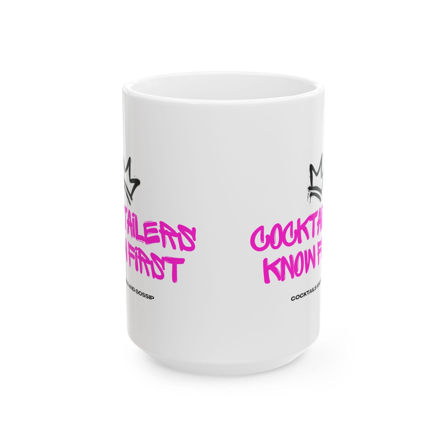 15oz Ceramic Mug | Cocktailers Know First | Graffiti